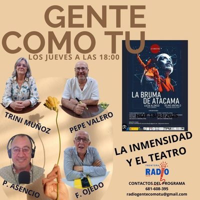 Cartel del programa: LA INMENSIDAD- GRUPO DE TEATRO LA SINIESTRA-LA BRUMA DE ATACAMA