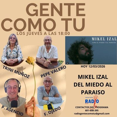 Cartel del programa: MIKEL IZAL, DEL MIEDO AL PARAISO. VIAJE EMOCIONAL.