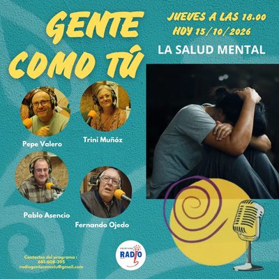 Cartel del programa: SALUD MENTAL: ¿UN PROBLEMA PERSONAL O EL REFLEJO DE UNA SOCIEDAD QUE NO FUNCIONA?